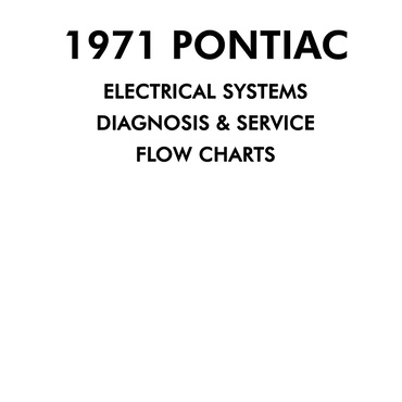 1971 Pontiac Electrical Diagnosis Manual